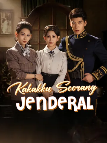 Kakakku Seorang Jenderal